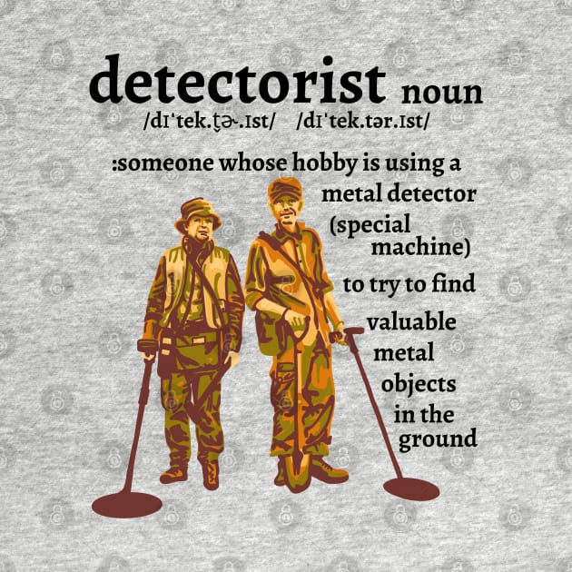 Detectorist Definition by Slightly Unhinged